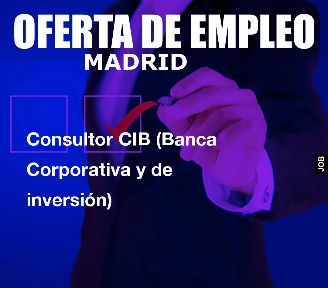 Consultor CIB (Banca Corporativa y de inversión)