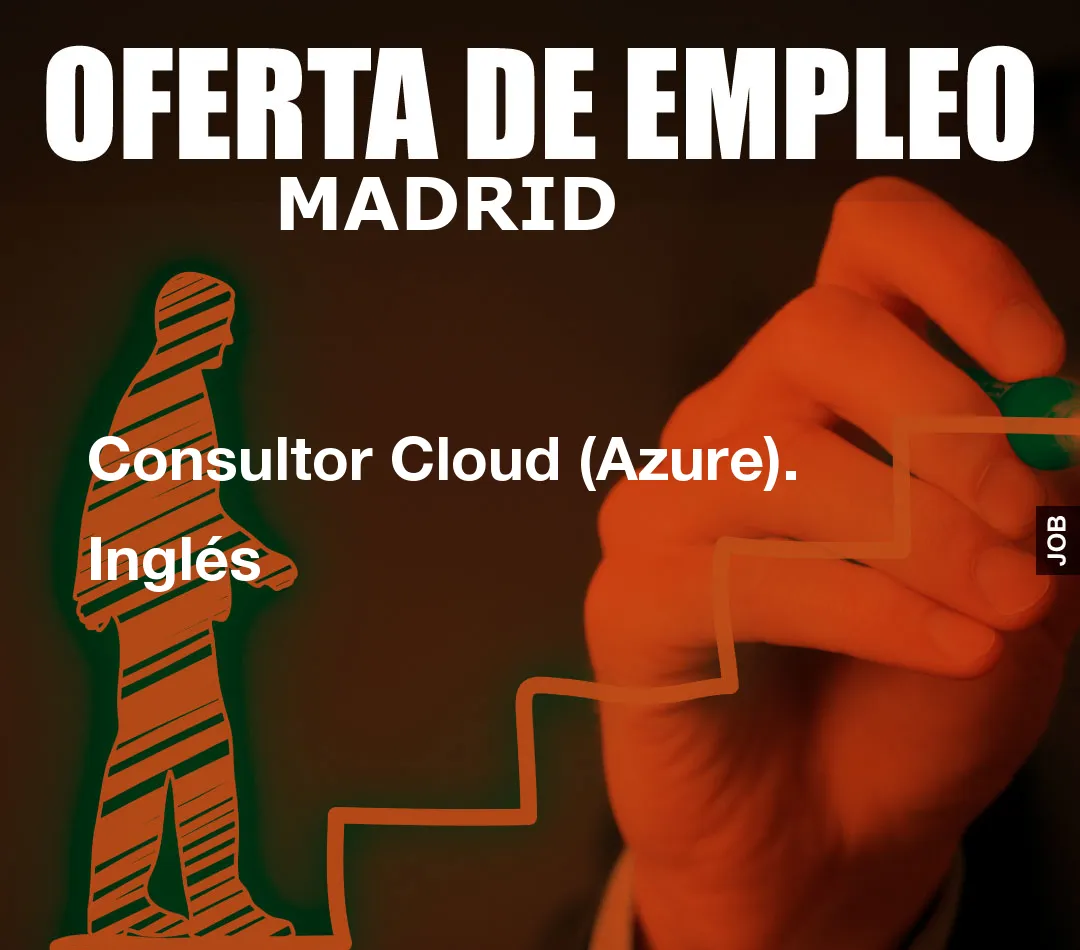 Consultor Cloud (Azure). Inglés