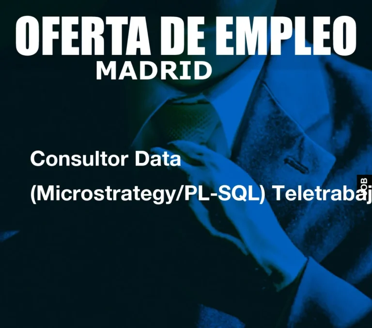 Consultor Data (Microstrategy/PL-SQL) Teletrabajo