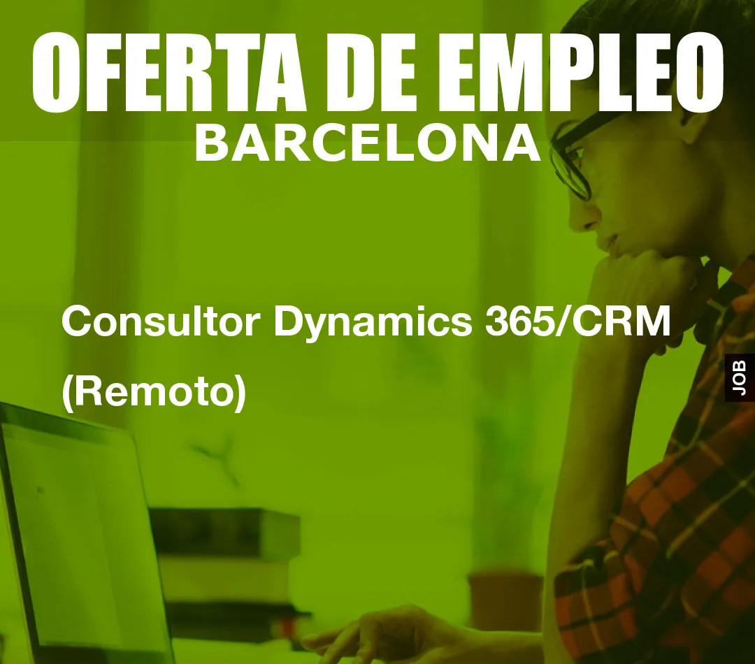 Consultor Dynamics 365/CRM (Remoto)