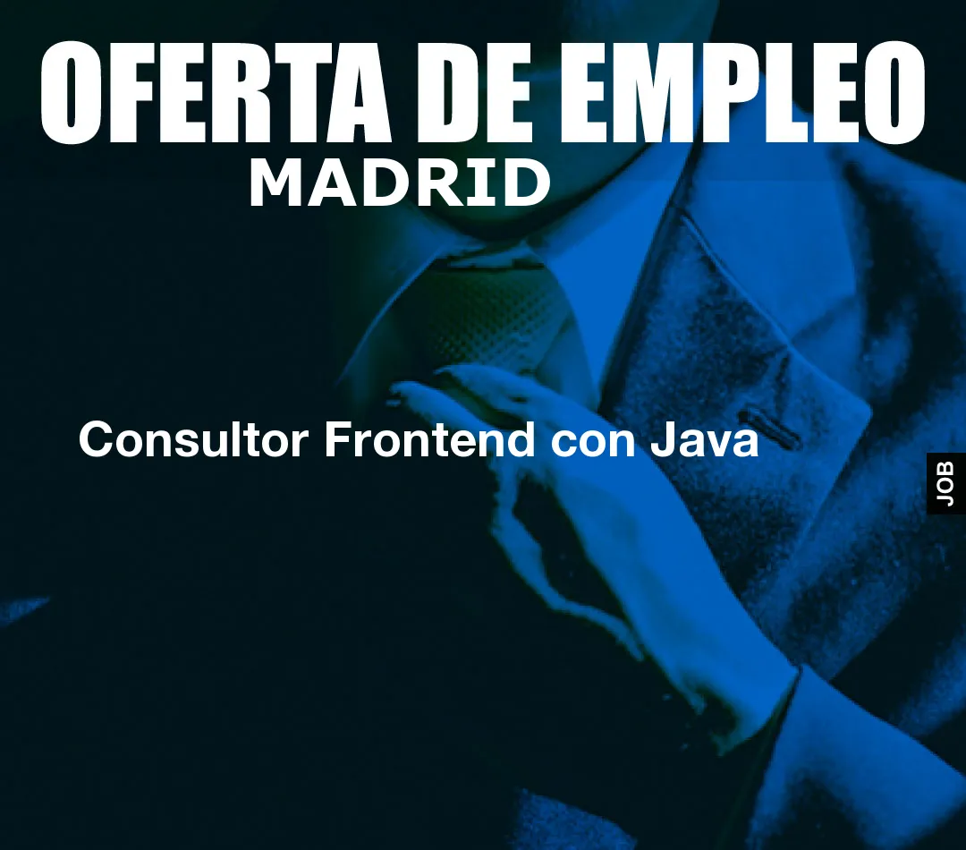 Consultor Frontend con Java