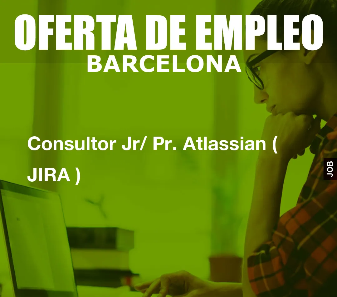 Consultor Jr/ Pr. Atlassian ( JIRA )