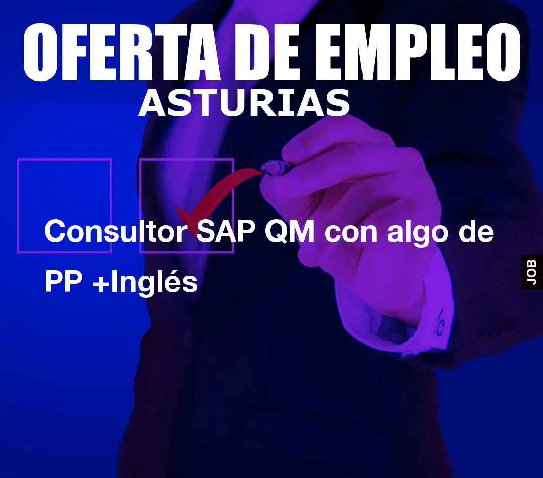 Consultor SAP QM con algo de PP +Inglés