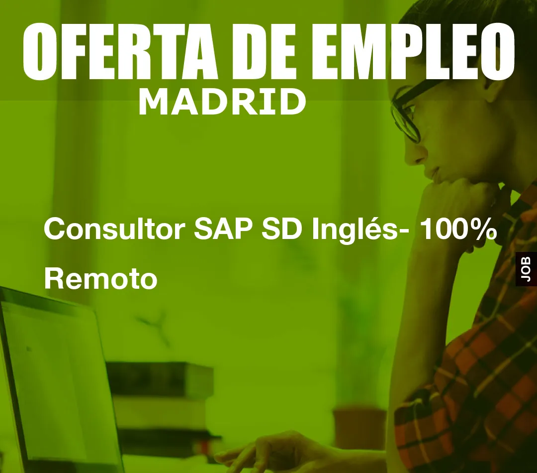 Consultor SAP SD Inglés- 100% Remoto