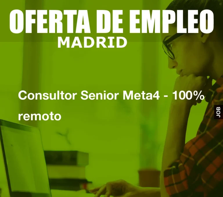 Consultor Senior Meta4 – 100% remoto