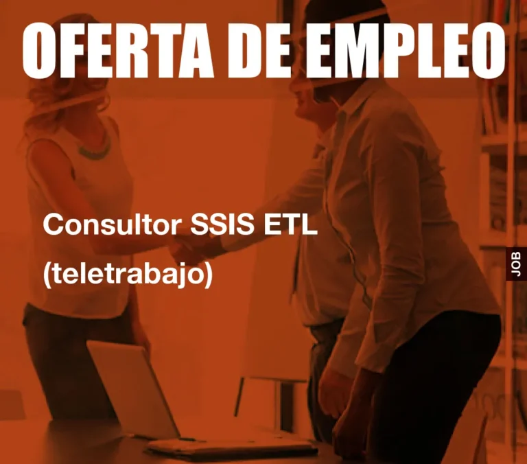 Consultor SSIS ETL (teletrabajo)