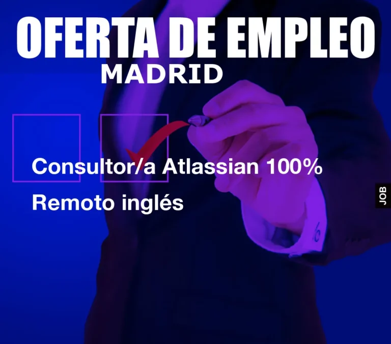Consultor/a Atlassian 100% Remoto inglés