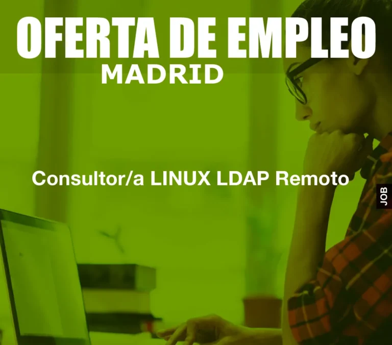 Consultor/a LINUX LDAP Remoto