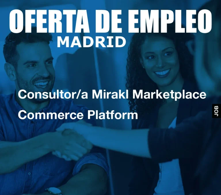 Consultor/a Mirakl Marketplace Commerce Platform