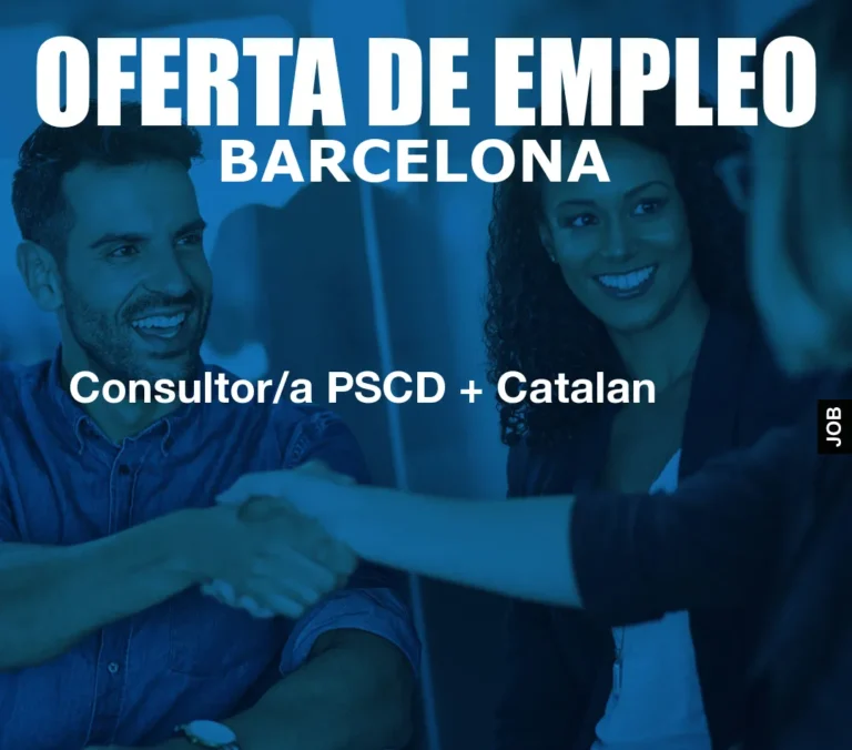 Consultor/a PSCD + Catalan