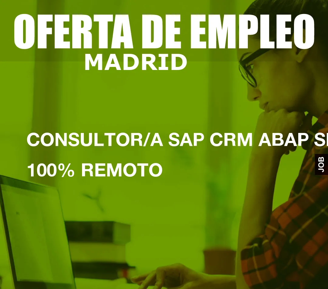CONSULTOR/A SAP CRM ABAP SD 100% REMOTO