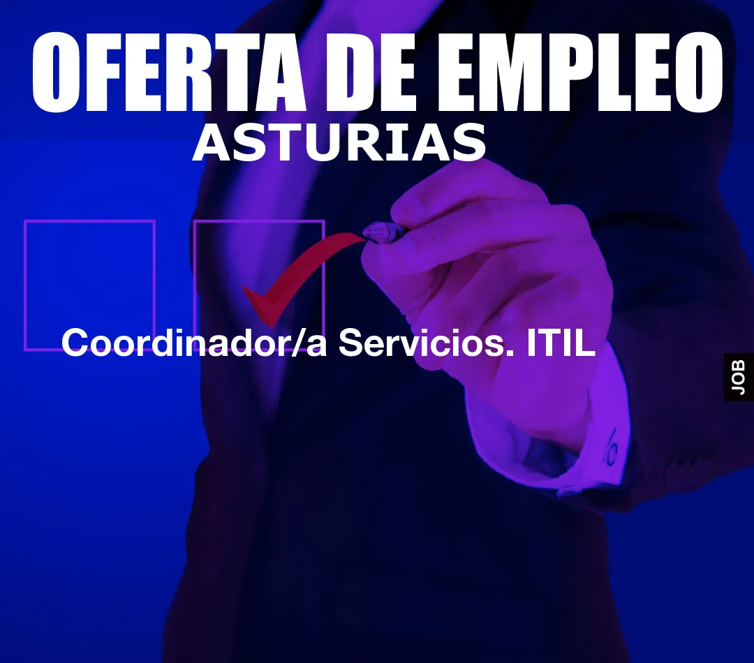 Coordinador/a Servicios. ITIL