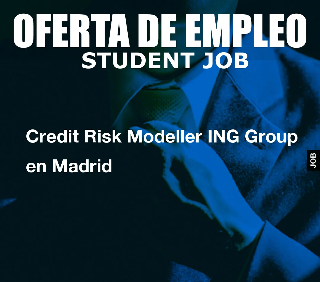 Credit Risk Modeller ING Group en Madrid