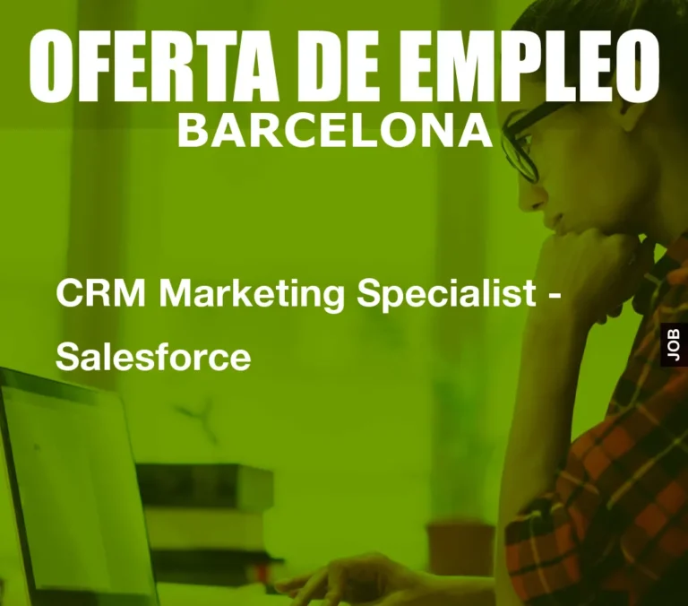 CRM Marketing Specialist – Salesforce