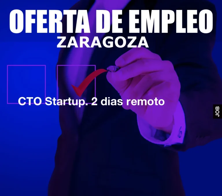 CTO Startup. 2 dias remoto