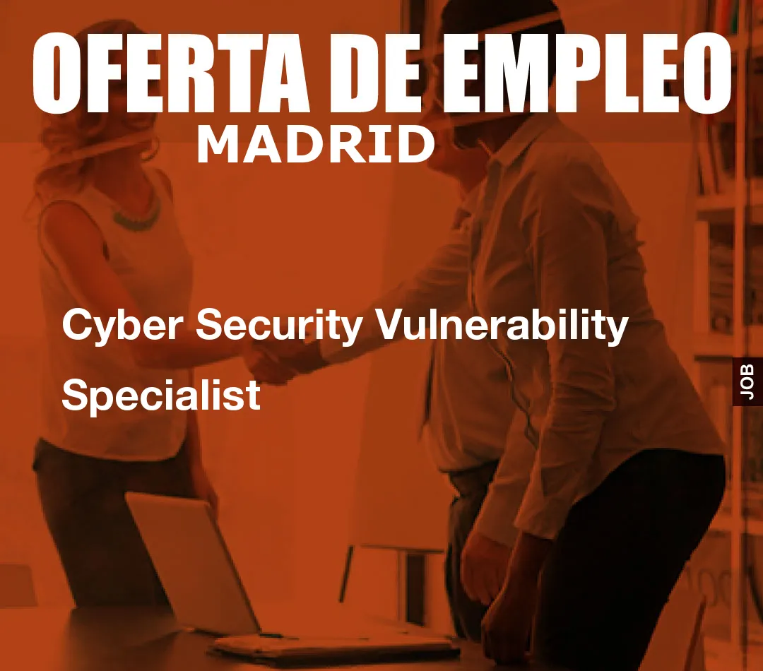 Cyber Security Vulnerability Specialist