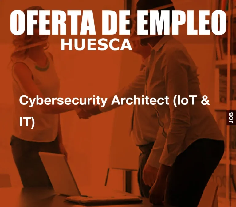 Cybersecurity Architect (IoT & IT)