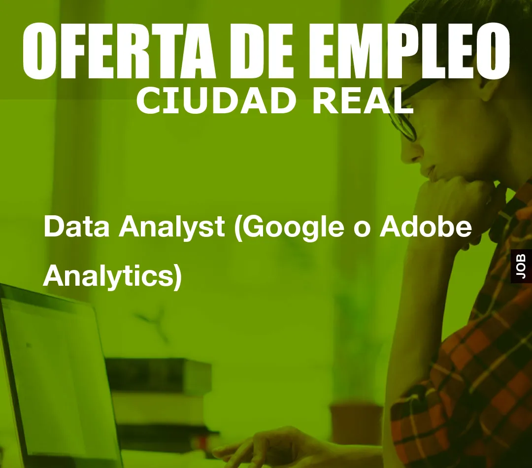 Data Analyst (Google o Adobe Analytics)