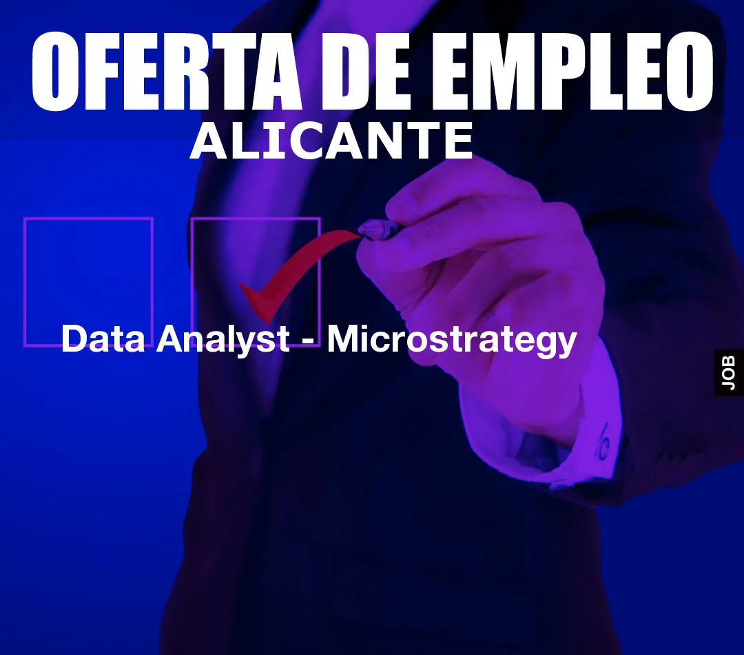 Data Analyst - Microstrategy
