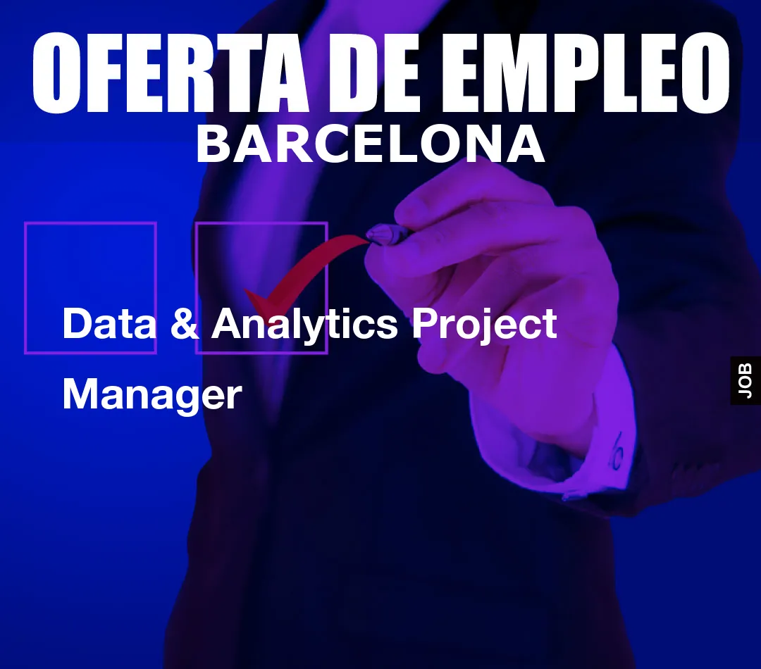 Data & Analytics Project Manager