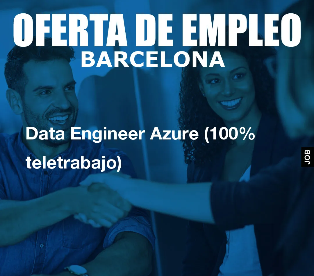 Data Engineer Azure (100% teletrabajo)