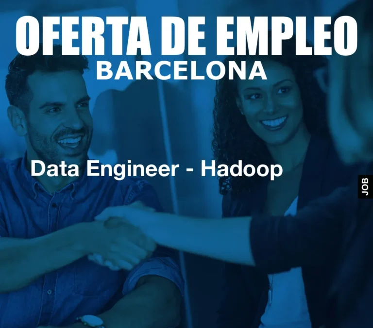 Data Engineer – Hadoop