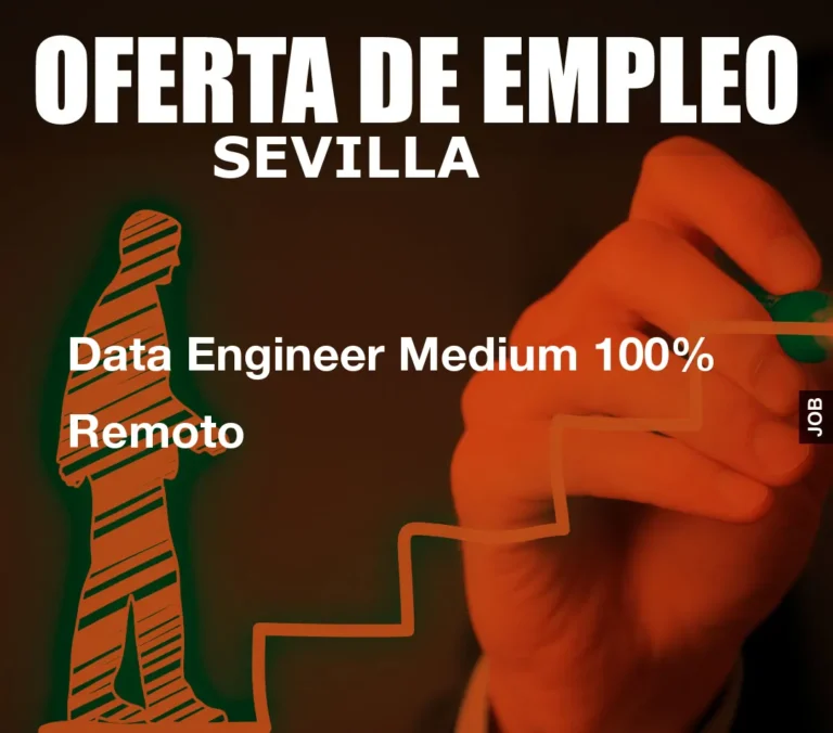 Data Engineer Medium 100% Remoto