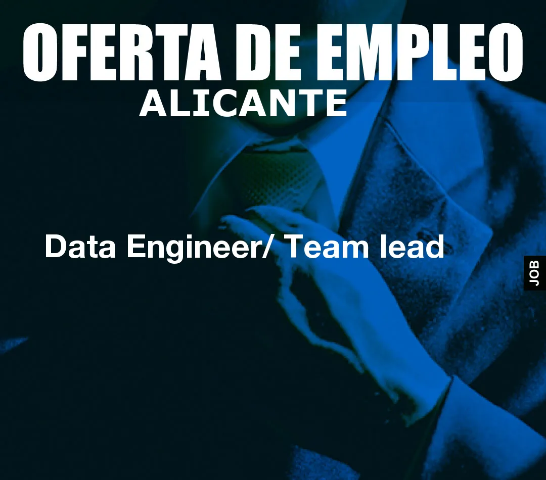 Data Engineer/ Team lead