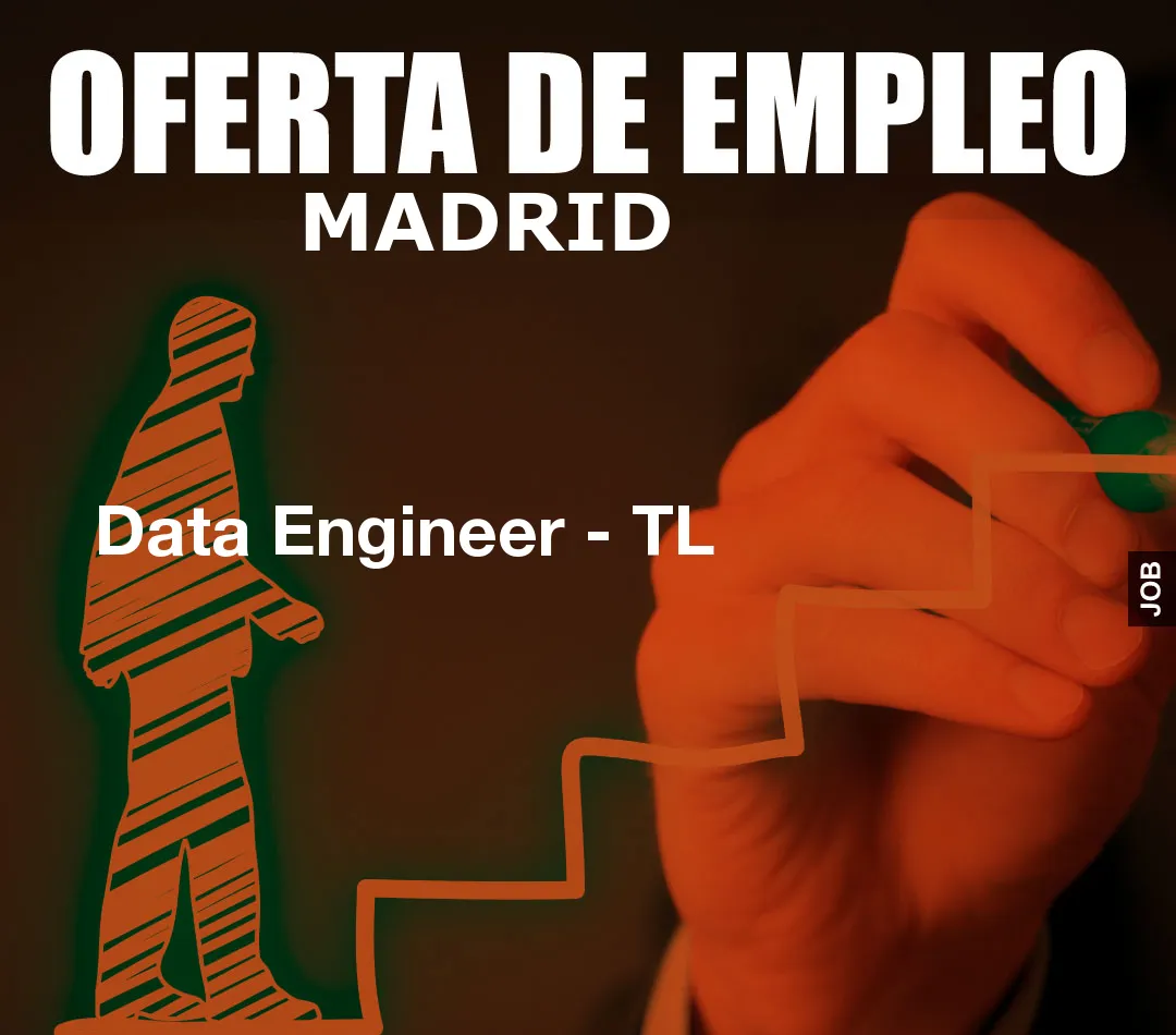 Data Engineer – TL