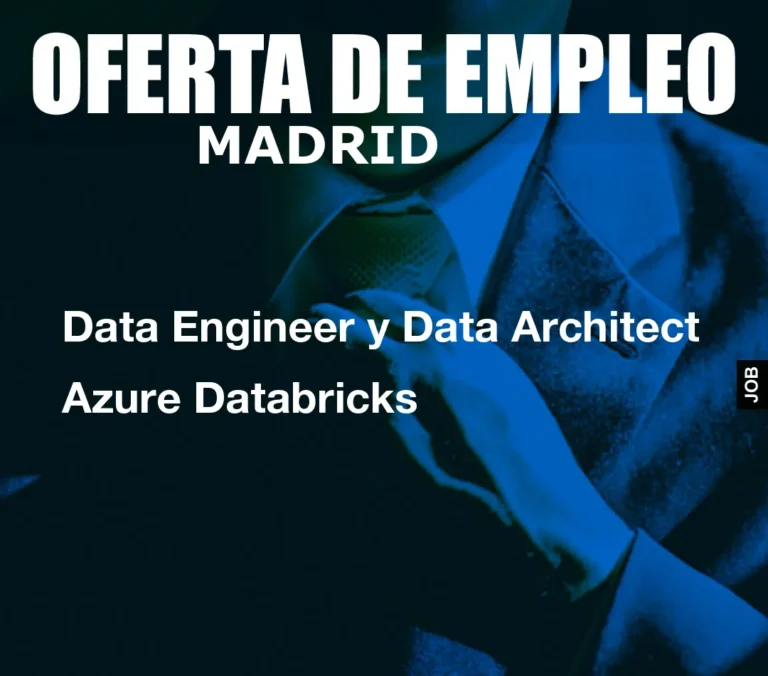 Data Engineer y Data Architect Azure Databricks