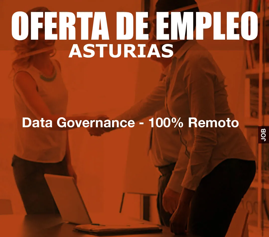 Data Governance - 100% Remoto