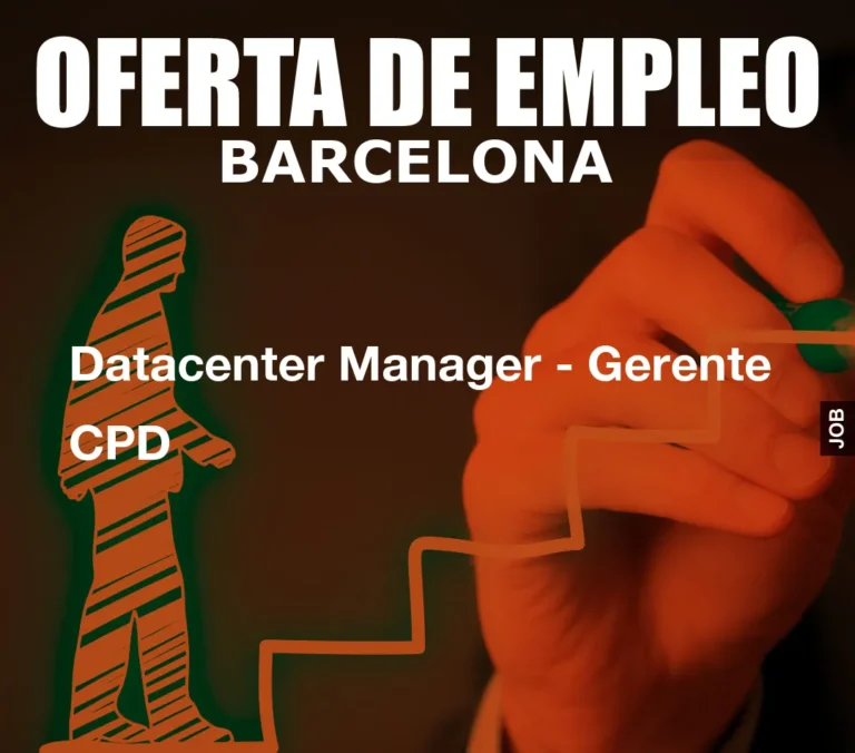 Datacenter Manager – Gerente CPD