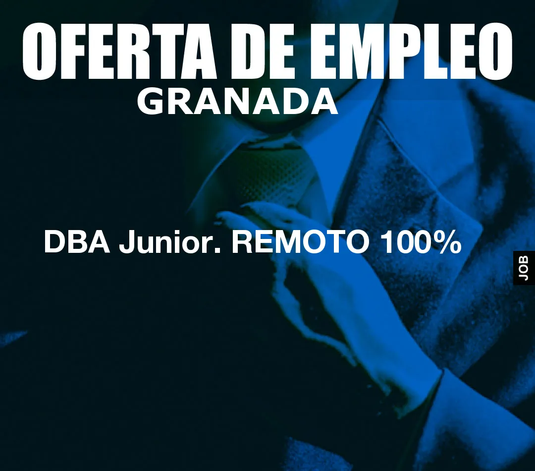 DBA Junior. REMOTO 100%
