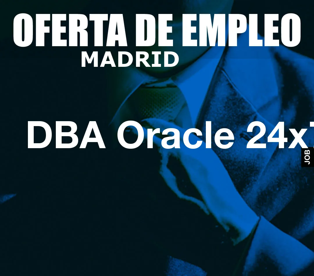 DBA Oracle 24×7