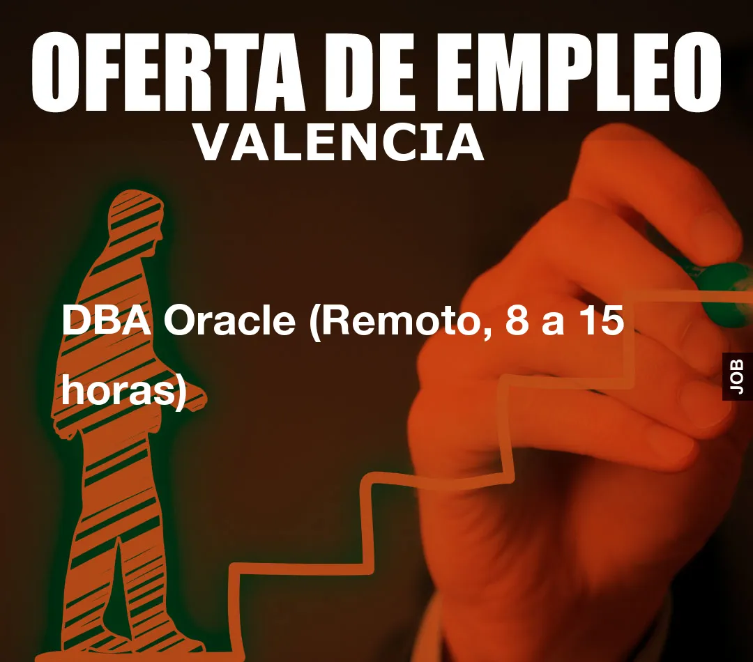 DBA Oracle (Remoto, 8 a 15 horas)