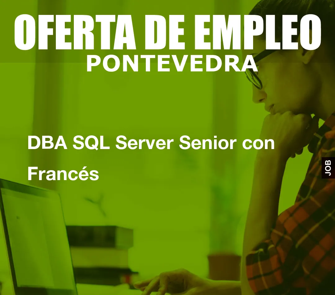 DBA SQL Server Senior con Franc