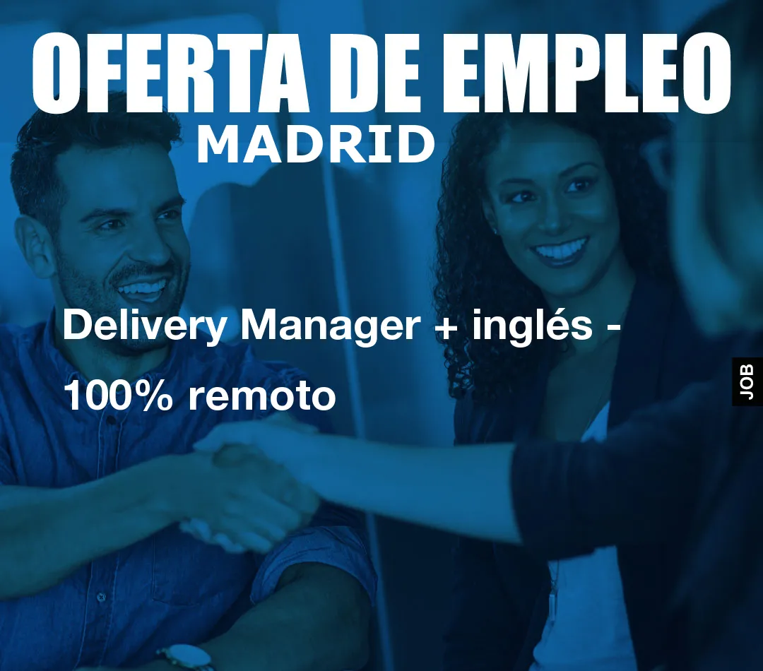 Delivery Manager + inglés - 100% remoto