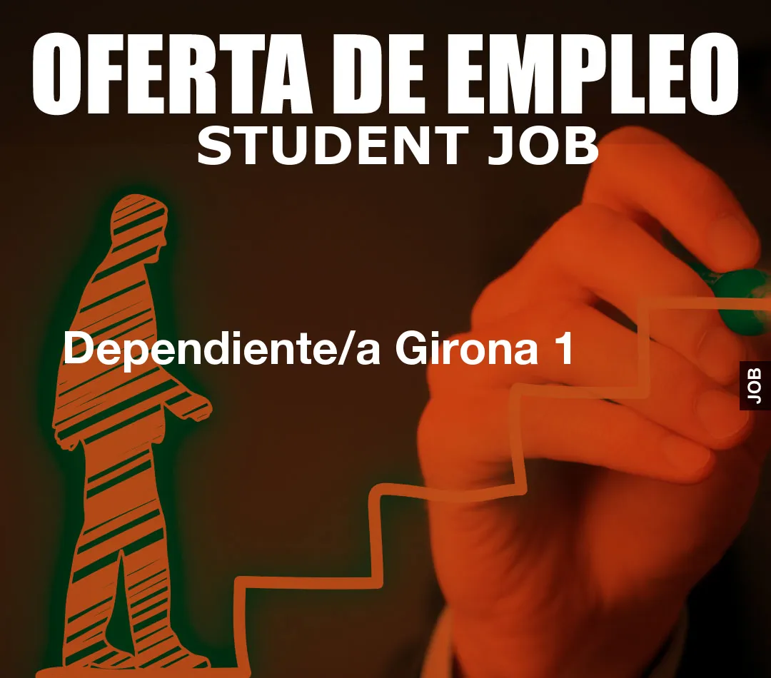 Dependiente/a Girona 1
