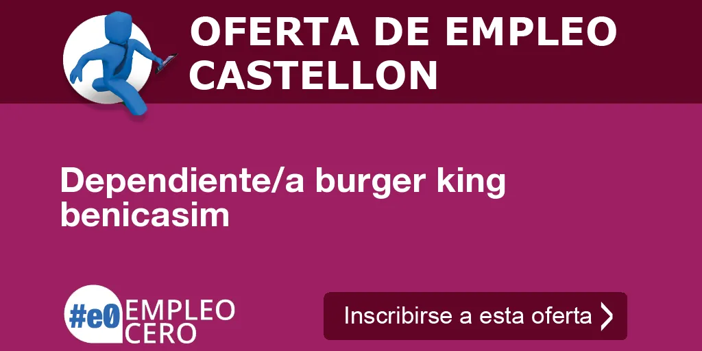 Dependiente/a burger king benicasim