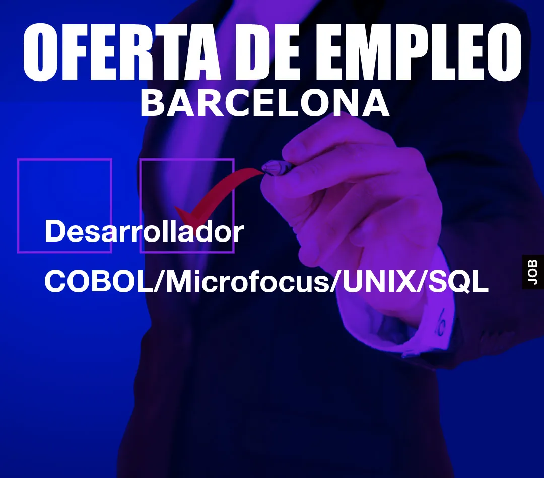 Desarrollador COBOL/Microfocus/UNIX/SQL