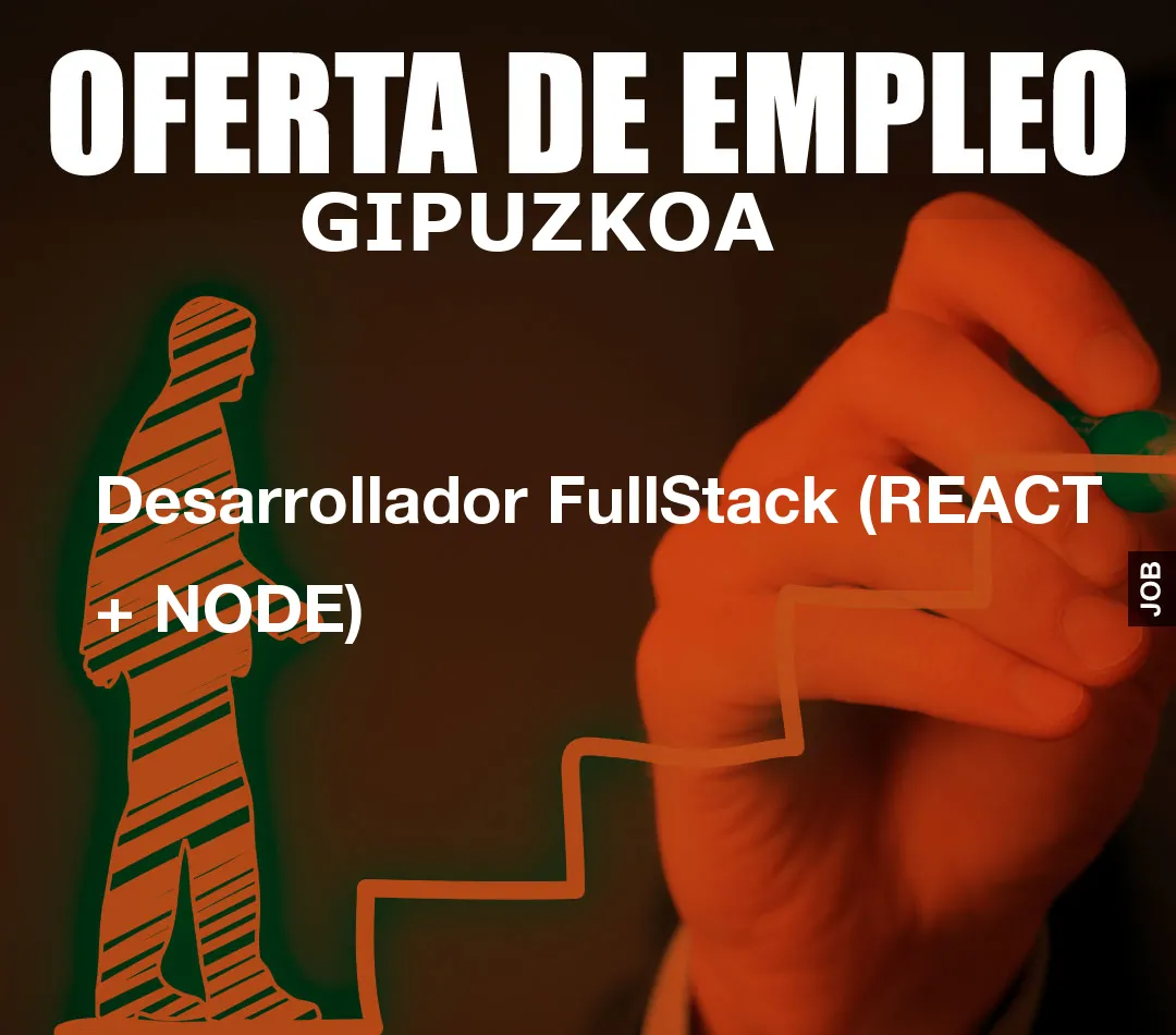 Desarrollador FullStack (REACT + NODE)