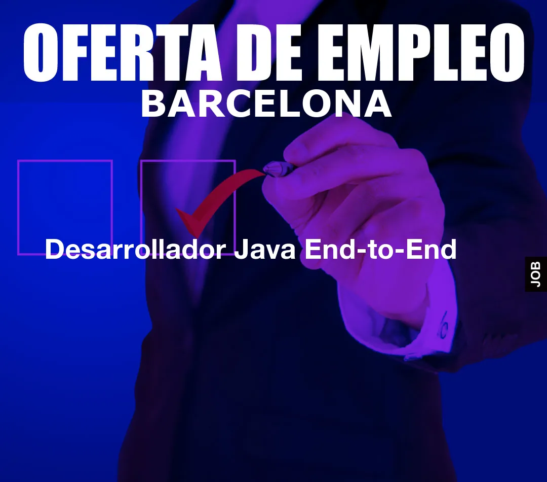 Desarrollador Java End-to-End