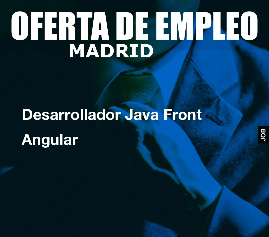 Desarrollador Java Front Angular