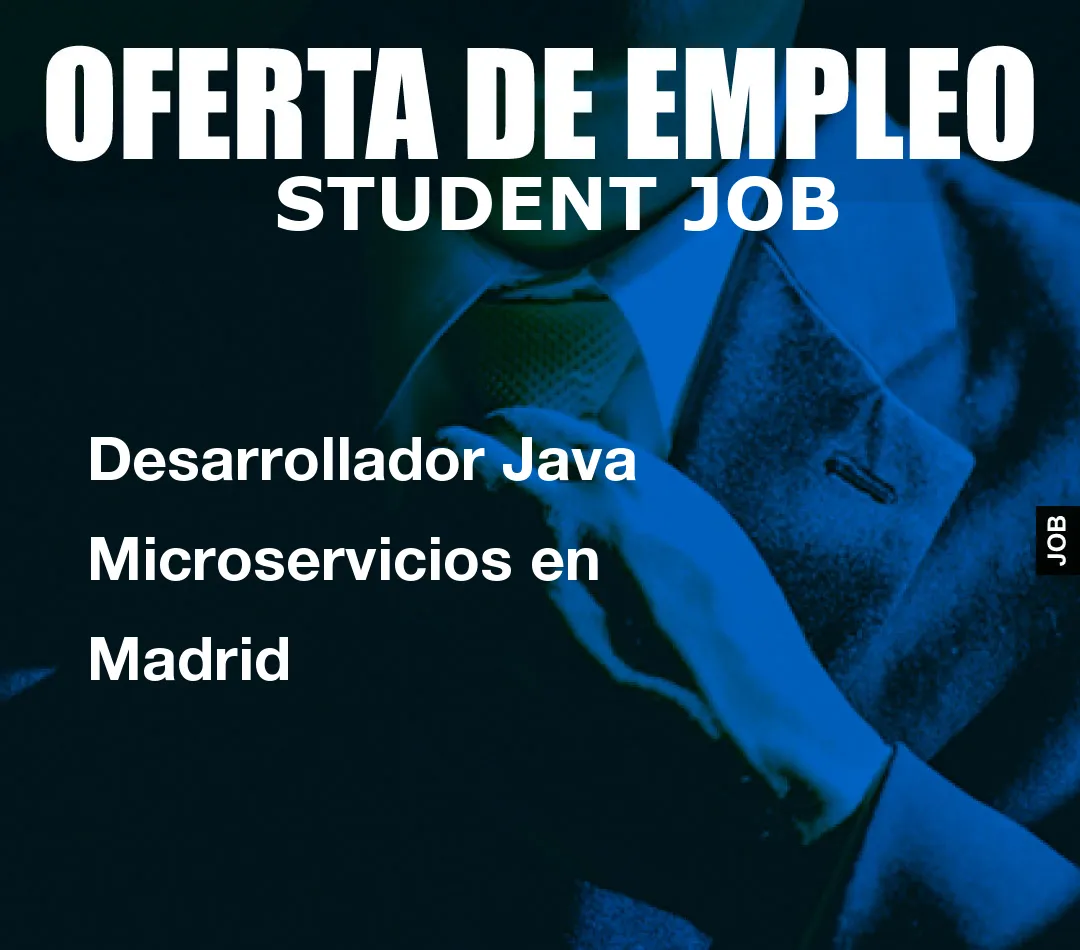 Desarrollador Java Microservicios en Madrid