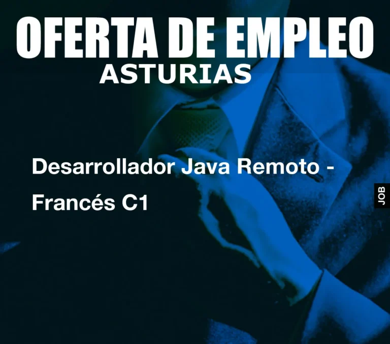 Desarrollador Java Remoto – Francés C1