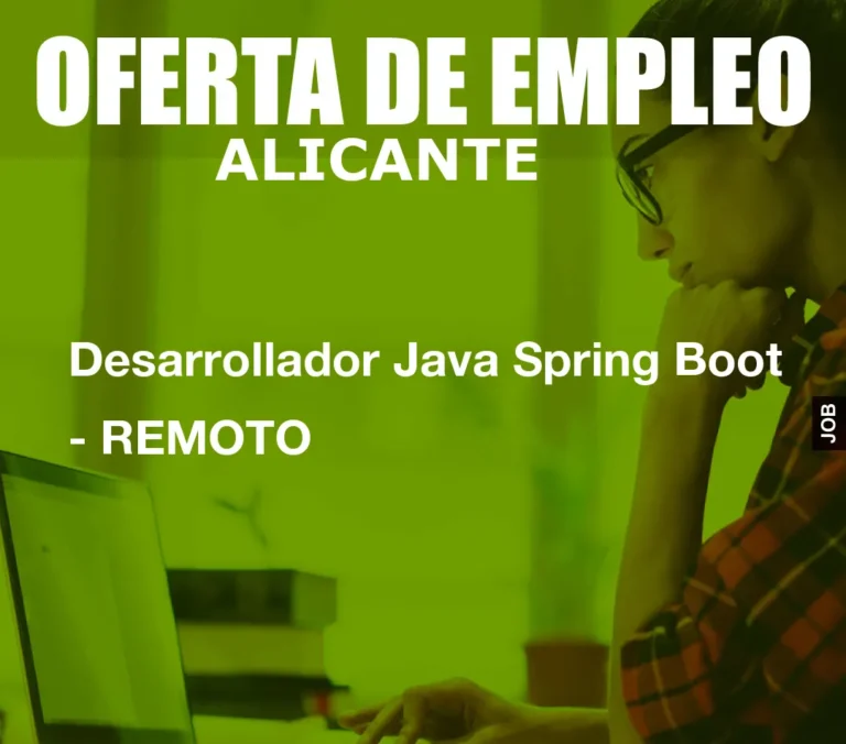 Desarrollador Java Spring Boot – REMOTO