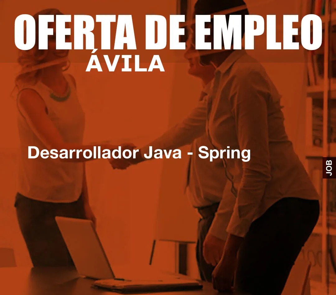 Desarrollador Java – Spring
