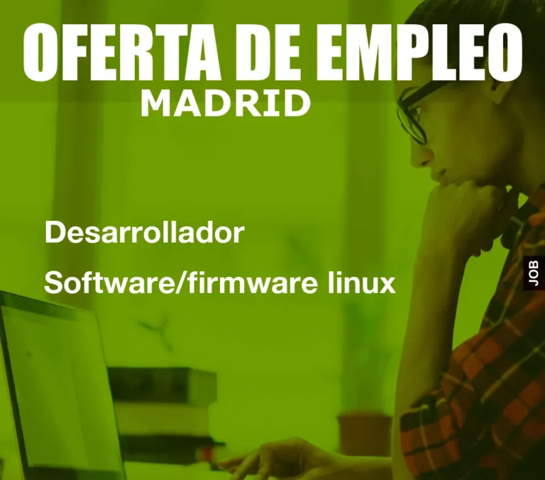 Desarrollador Software/firmware linux