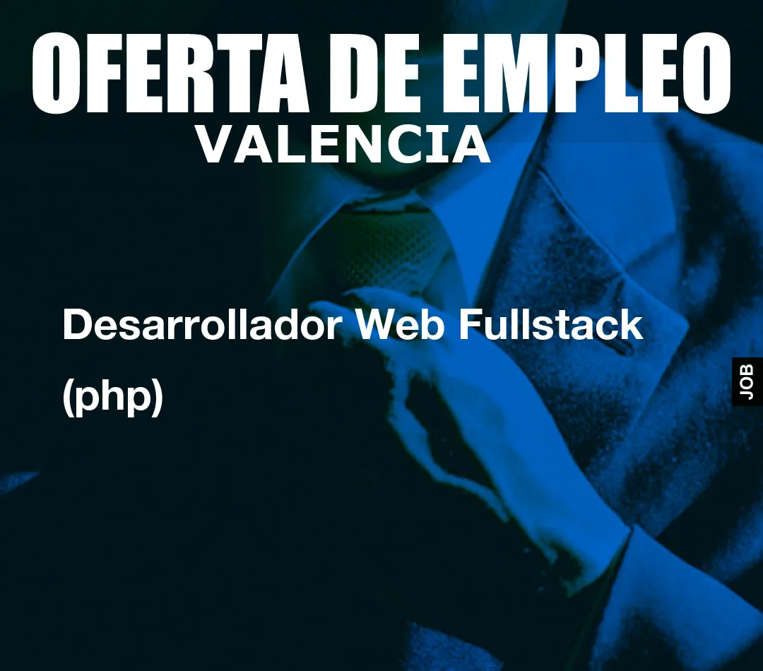 Desarrollador Web Fullstack (php)