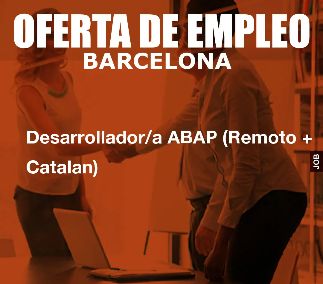 Desarrollador/a ABAP (Remoto + Catalan)